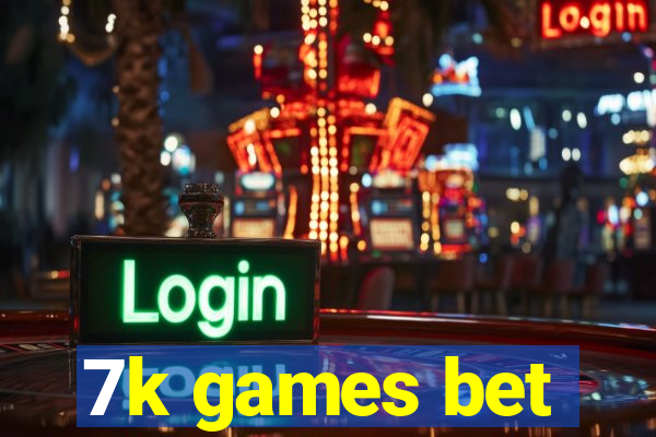 7k games bet